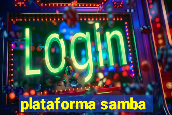 plataforma samba